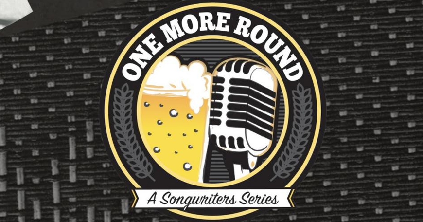 One More Round: A Songwriter&rsquo;s Series