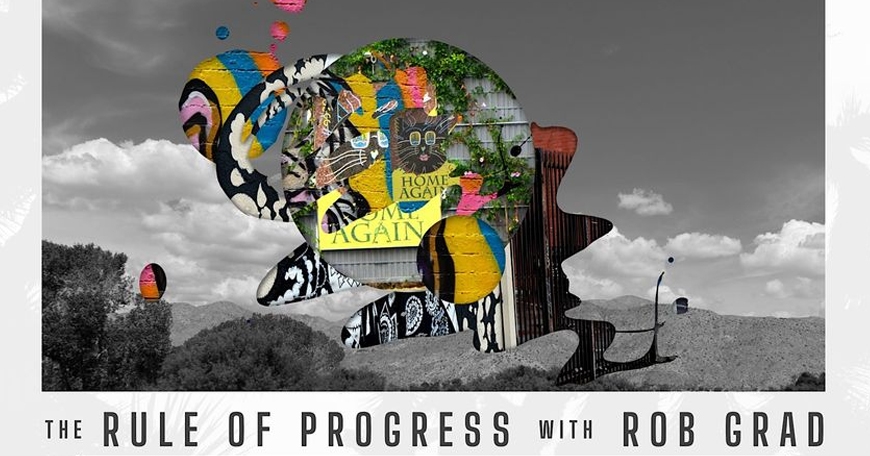 Rob Grad: The Rule of Progress Workshop
