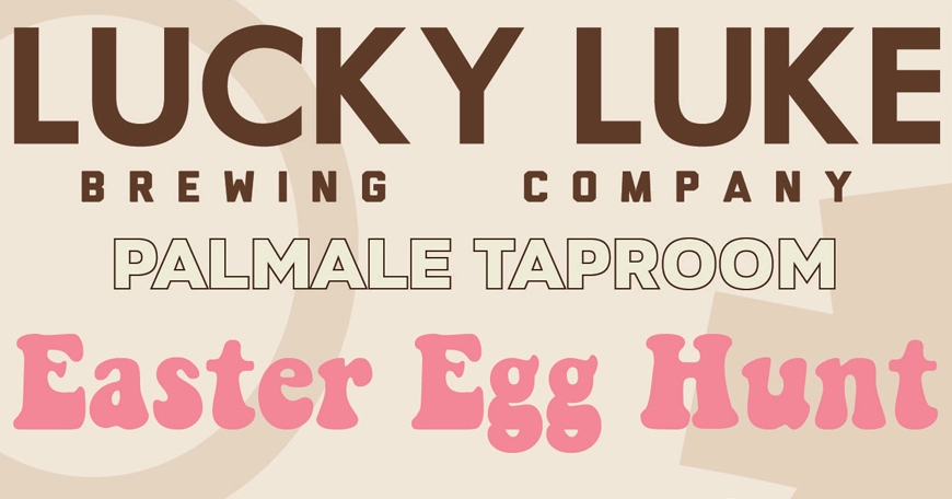 Easter Egg Hunt at Lucky Luke Brewing Co. Easter Egg Hunt at Lucky Luke Brewing Co.