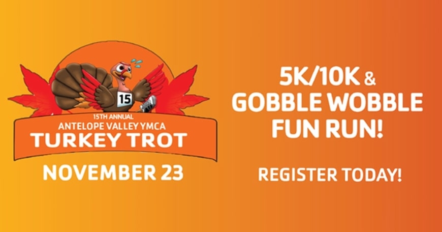 Antelope Valley Family YMCA Turkey Trot Antelope Valley Family YMCA Turkey Trot