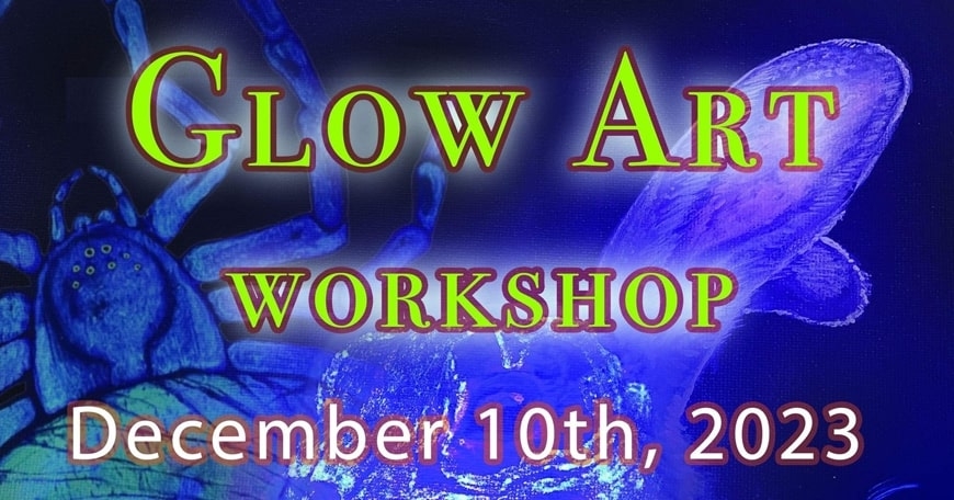 Blacklight/Glow Art Workshop Blacklight/Glow Art Workshop