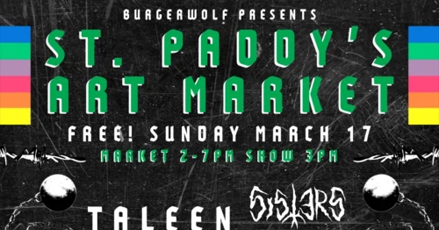 St. Paddy's Day Art Market & Show St. Paddy's Day Art Market & Show