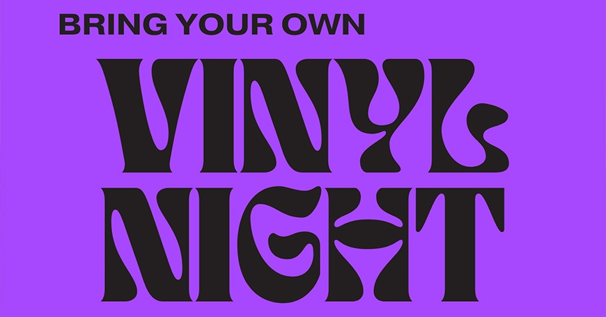 Bring Your Own Vinyl (BYOV) Night Bring Your Own Vinyl (BYOV) Night