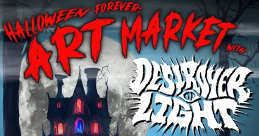 Halloween Forever Art Market + Free Show Halloween Forever Art Market + Free Show