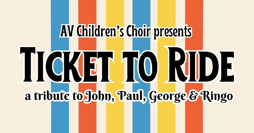 Ticket to Ride: A Tribute to John, Paul, George & Ringo Ticket to Ride: A Tribute to John, Paul, George & Ringo