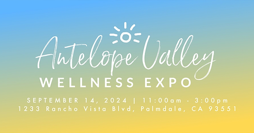 Antelope Valley Wellness Expo Antelope Valley Wellness Expo