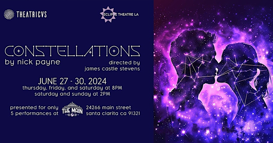 CONSTELLATIONS by Nick Payne CONSTELLATIONS by Nick Payne