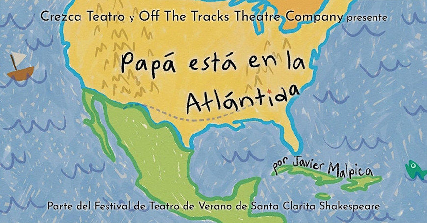 'Papa esta en la Atl&aacute;ntida' Spanish Language Show