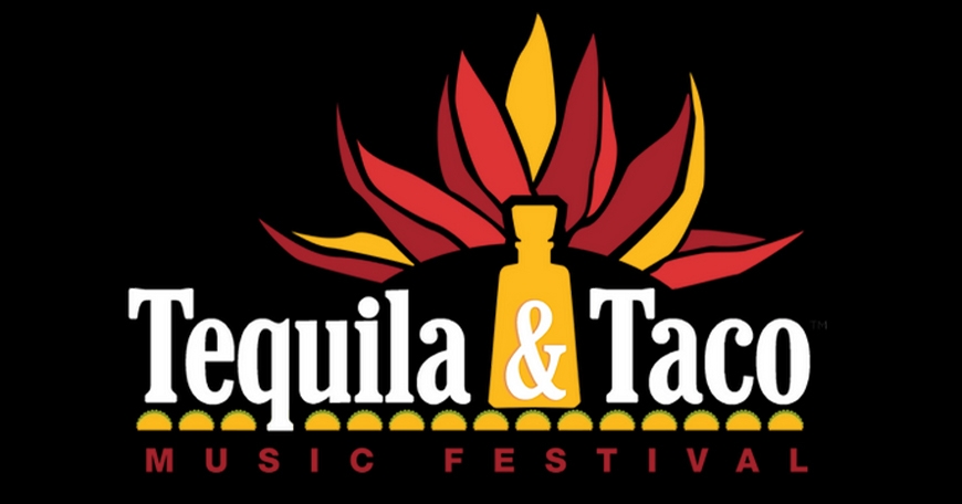 Tequila & Taco Music Festival Tequila & Taco Music Festival