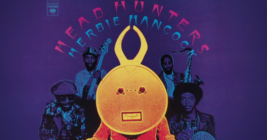 Herbie Hancock: Head Hunters 50th Herbie Hancock: Head Hunters 50th