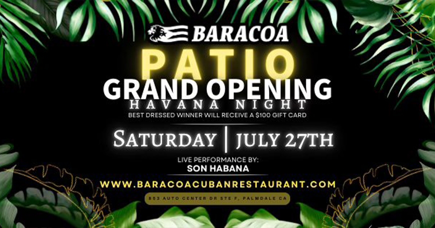 Baracoa Patio Grand Opening Baracoa Patio Grand Opening