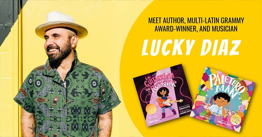 Meet the Author: Lucky Diaz! Meet the Author: Lucky Diaz!