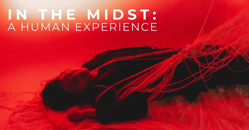 In the Midst: A Human Experience In the Midst: A Human Experience