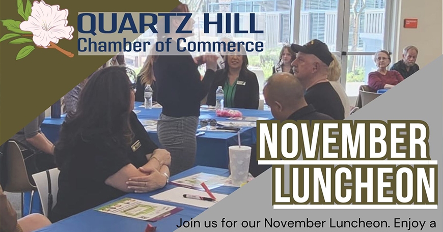 Quartz Hill Chamber Luncheon Quartz Hill Chamber Luncheon
