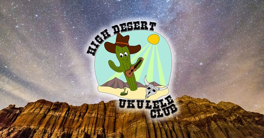 November High Desert Ukulele Club November High Desert Ukulele Club