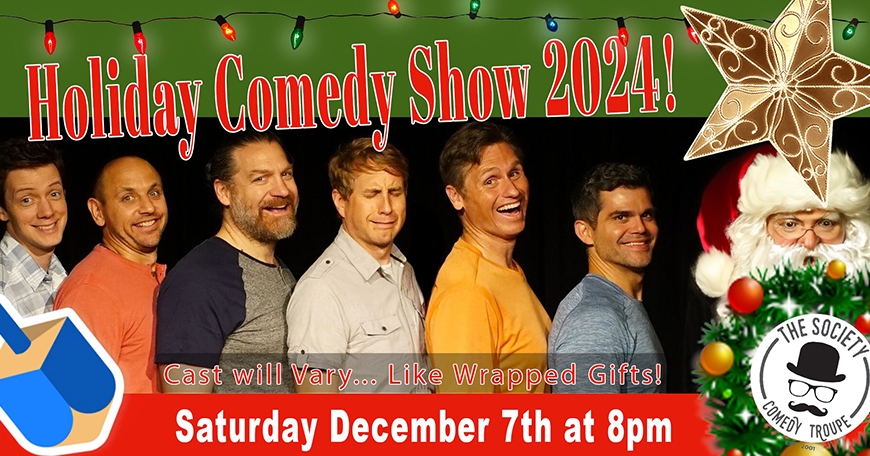 The Society Improv Holiday Comedy Show The Society Improv Holiday Comedy Show