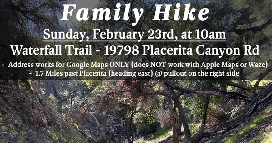 Family Hike - Placerita Canyon Waterfall Trail Family Hike - Placerita Canyon Waterfall Trail