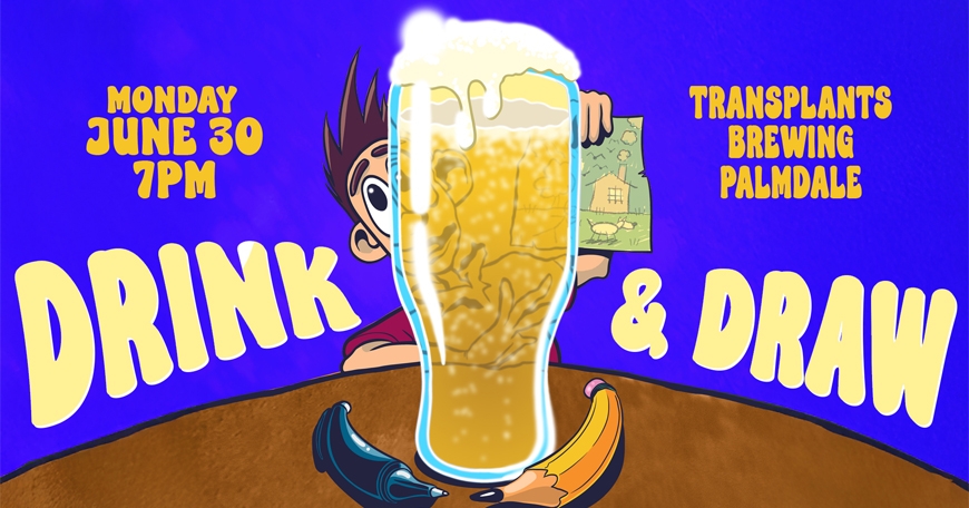 Drink and Draw Hosted by Artist BEEZER Drink and Draw Hosted by Artist BEEZER