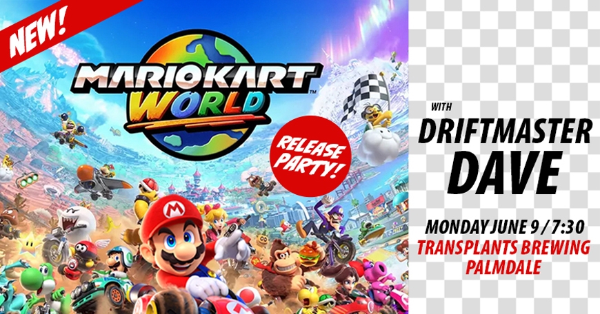 Mario Kart WORLD Tournament Release Party with Driftmaster Dave Mario Kart WORLD Tournament Release Party with Driftmaster Dave