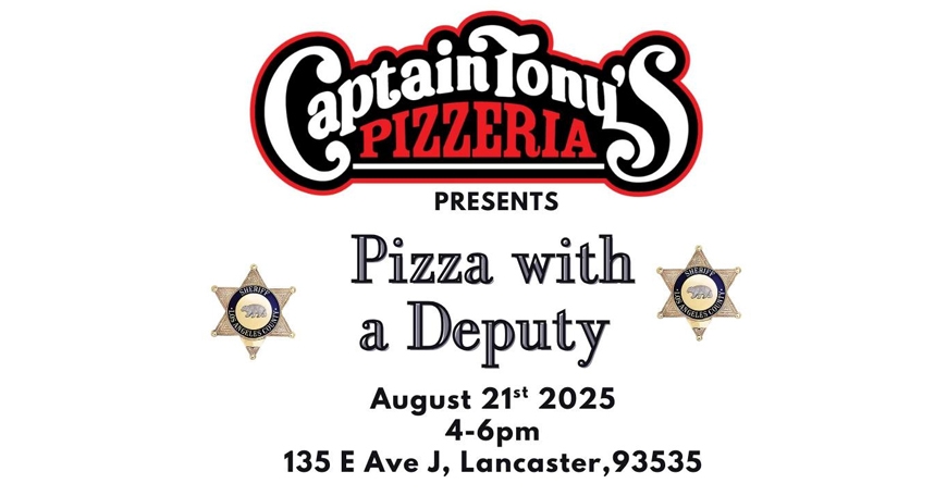 Pizza with a Deputy - Captain Tony's Pizzeria Pizza with a Deputy - Captain Tony's Pizzeria