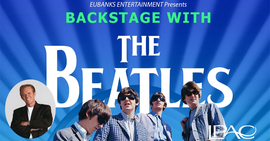 Backstage with the Beatles hosted by Bob Eubanks Backstage with the Beatles hosted by Bob Eubanks