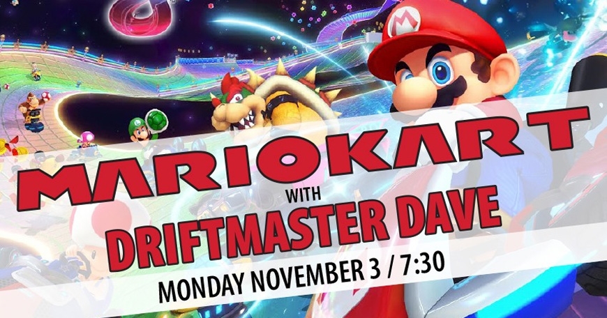 Mario Kart WORLD Tournament with Driftmaster Dave Mario Kart WORLD Tournament with Driftmaster Dave